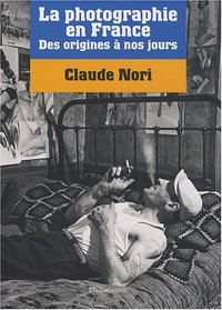 La photographie en France (French Edition)