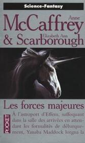 Les forces majeures (Powers That Be) (Petaybee, Bk 1) (French Edition)