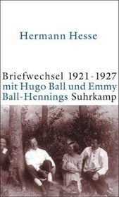 Briefwechsel 1921-1927 Hesse / Ball / Ball-Hennings