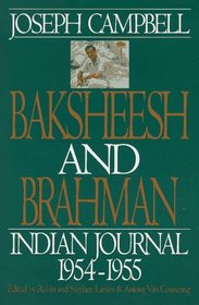 Baksheesh and Brahman: Indian Journal 1954-1955