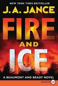 Fire and Ice (J P Beaumont, Bk 18) (Larger Print)