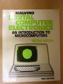 Digital Computer Electronics: Introduction to Microcomputers