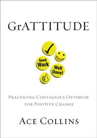 Gratitudes: Creating a Positive Outlook in a Negative World