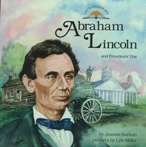 Abraham Lincoln and Presidents' Day (Let's Celebrate Series)