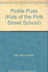 PICKLE PUSS (Kids of Polk Street, No 12)