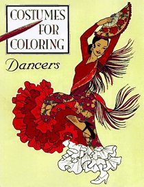 Dancers (Costumes for Coloring Series)