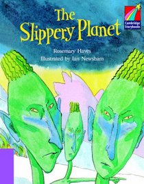 The Slippery Planet ELT Edition (Cambridge Storybooks)