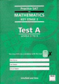 Practice SAT for Mathematics for Key Stage Two: Levels 3-5 Test A (Practice Sats Maths Stage 2)