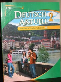 Deutsch Aktuel 2 Workbook Teacher's Edition (Deutsch Aktuel)