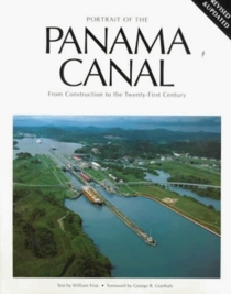 Portrait of the Panama Canal: From Construction to the Twenty-First Century (International Portrait Series)