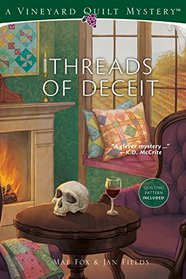 Threads of Deceit (Vineyard Quilt Mysteries, Bk 1)