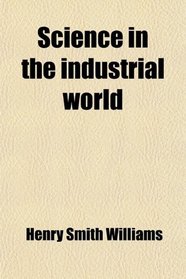 Science in the industrial world