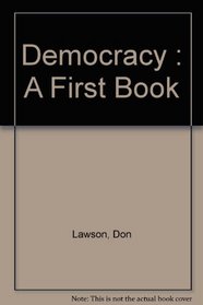 Democracy : A First Book (A First book)
