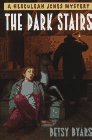 The Dark Stairs (Herculeah Jones, Bk 1)