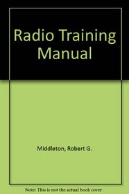 Radio training manual =: A revision of Radiomans guide