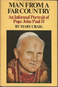 Man from a Far Country: An Informal Portrait of Pope John Paul II