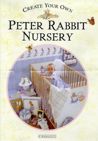 Create Your Own Peter Rabbit Nursery (The World of Peter Rabbit)