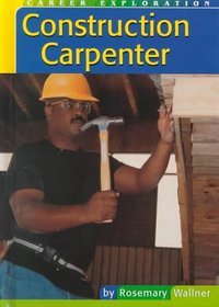 Construction Carpenter (Career Exploration)