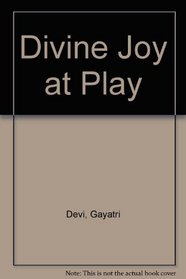 Divine Joy at Play