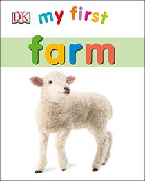 My First Farm (My First (DK Publishing))