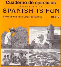 Cuaderno De Ejercicios / Spanish Is Fun Book 2