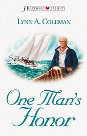 One Man's Honor (Heartsong Presents, No 471)