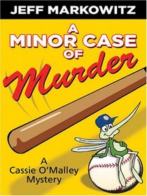 A Minor Case of Murder: A Cassie O'Malley Mystery (Five Star Mystery Series)