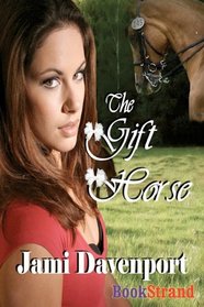 The Gift Horse [Evergreen Dynasty Series] (BookStrand Publishing)