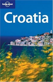 Lonely Planet Croatia (Lonely Planet Croatia)