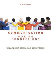 Communication: Making Connections (10th Edition)