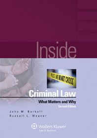Inside Criminal Law: What Matters & Why 2e