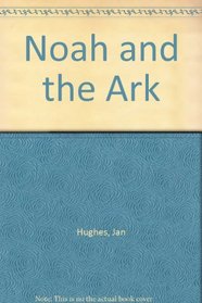 Noah and the Ark