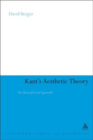 Kant's Aesthetic Theory: The Beautiful and Agreeable (Bloomsbury Studies in Philosophy)