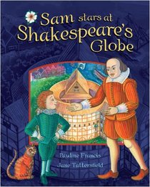 Sam Stars at Shakespeare's Globe