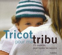 Tricot pour ma tribu (French Edition)