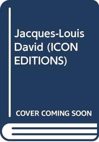 Jacques-Louis David (Icon Editions)