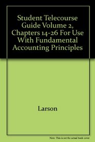Student Telecourse Guide, Vol. 2, Chapters 13-27, for use with Fundamental Accounting Principles