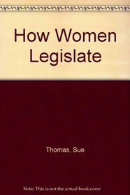 How Women Legislate