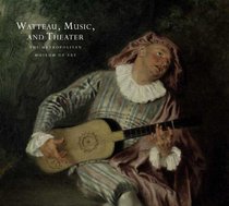 Watteau, Music, and Theater (Metropolitan Museum of Art)