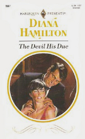 The Devil His Due (Harlequin Presents, No 1507)