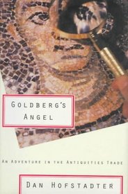 Goldberg's Angel: An Adventure in the Antiquities Trade