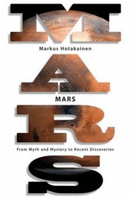 Mars: From Myth and Mystery to Recent Discoveries