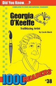 Georgia O'Keeffe: Trailblazer Artist (1000 Readers)