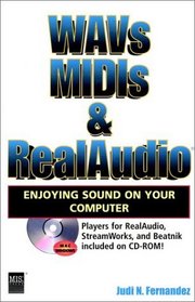 WAVs, MIDIs,  RealAudio