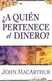 A quien pertenece el dinero?: Whose Money is it Anyway? (Spanish Edition)