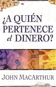 A quien pertenece el dinero?: Whose Money is it Anyway? (Spanish Edition)