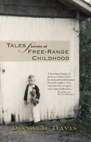 Tales From a Free-Range Childhood
