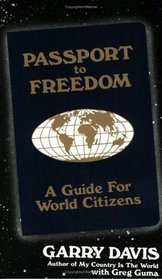 Passport to Freedom: A Guide for World Citizens