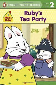 Ruby's Tea Party (Max and Ruby)