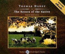 The Return of the Native (Tantor Unabridged Classics)